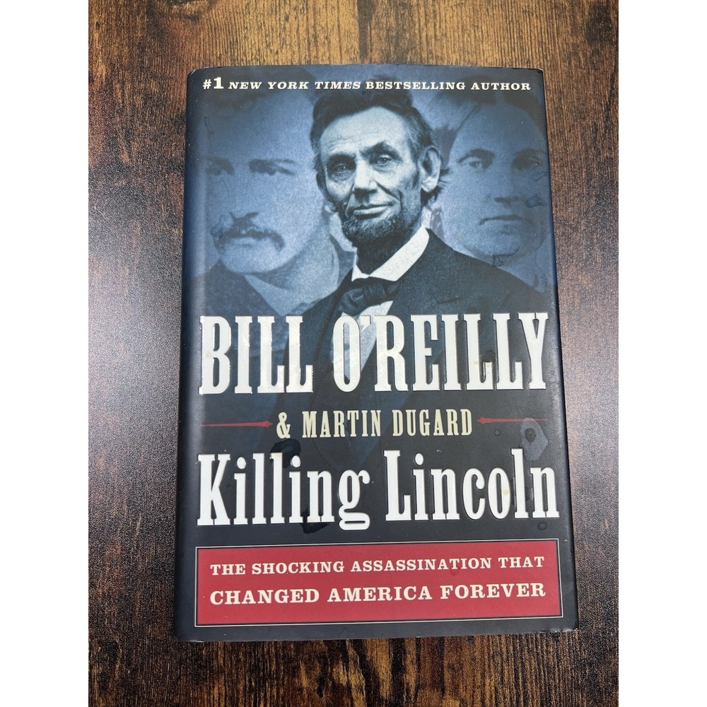 Killing‎ Lincoln Bill O'Reilly Martin Dugard First Edition Hardcover